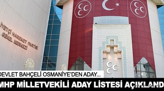 MHP milletvekili aday listesi açıklandı