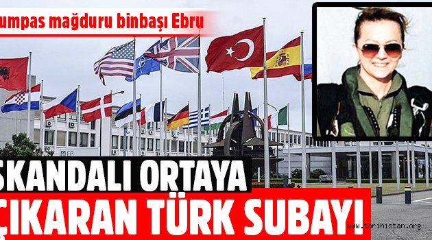 NATO'daki skandalı ortaya çıkaran Türk Subayı 