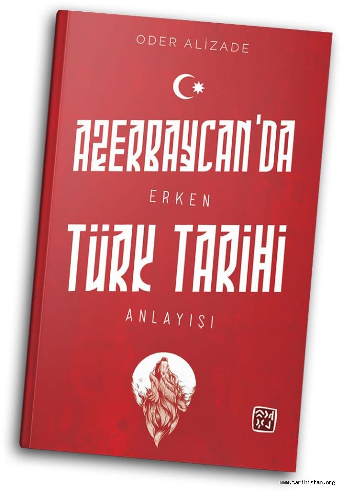 Oder Alizade'nin yeni eseri "Azerbacay'da Erken Türk Tarihi Anlayışı" yayımlandı! 