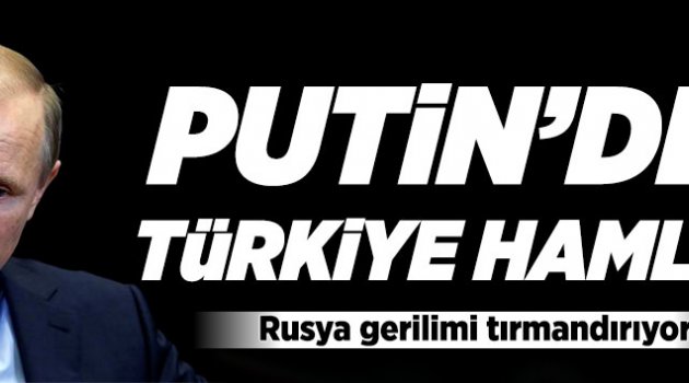 Putin Türkiye'ye yaptırım kararlarını imzaladı.