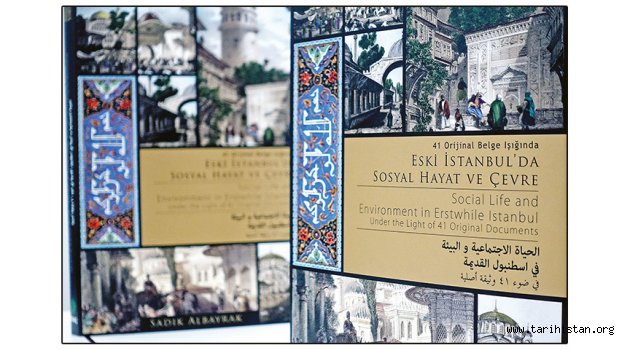 Sadık Albayrak'ın 'Eski İstanbul'da Sosyal Hayat ve Çevre' kitabı