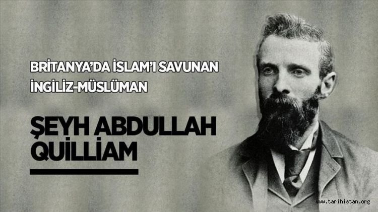 Şeyh Abdullah Quilliam: Britanya'da İslam'ı savunan İngiliz-Müslüman