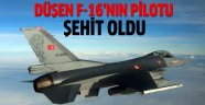  F-16'nın pilotu Şehit oldu