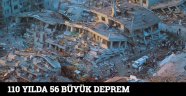 110 yılda 56 büyük deprem