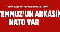  15 Temmuz'un arkasında NATO var!
