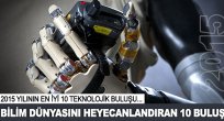 2015'te Bilim dünyasını heyecanlandıran 10 buluş