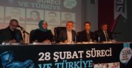 28 Şubat tartışıldı
