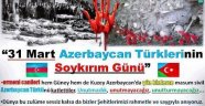 31 Mart Azerbaycan Türkleri Soykırım Günü
