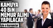 40 bin memur alımı yapılacak