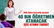 40 bin öğretmen atanacak