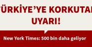 500 bin Suriyeli daha geliyor