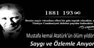 Atatürk'ü Özlemle Anıyoruz