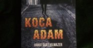 "Koca Adam" kitabının yeni baskısı yayımlandı