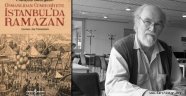 Osmanlı tarihçisi François Georgeon "Osmanlıdan Cumhuriyete İstanbul'da Ramazan" kitabını anlattı.