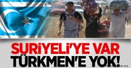 Suriyeli'ye Var Türkmen'e Yok