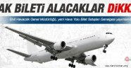 Uçak bileti alacaklar dikkat!