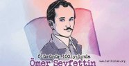 TÜRK EĞİTİM SEN, ÖMER SEYFETTİN ANISINA ÖDÜLLÜ HİKÂYE YARIŞMASI DÜZENLİYOR.