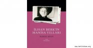 "İlhan Berk'in Manisa Yılları"
