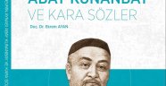 Bir Devrin Aynası Abay Kunanbay ve Kara Sözler / Yazar: Doç. Dr. Ekrem AYAN