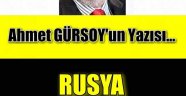 RUSYA EVLATLARIMIZI VURDU / Ahmet GÜRSOY