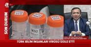 Virüse karşı Türk aşısı yolda