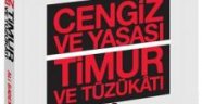 Cengiz ve Yasası - Timur ve Tüzükâtı - Ali Bademci