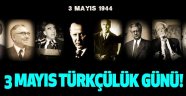 Türkçüler Günü 3 Mayıs - Göktürk Ömer Çakır