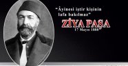 TARİHTE BUGÜN 17 MAYIS (Günün Portresi Ziya Paşa) / FAZLI KÖKSAL