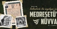 Balkanlarda İlim Mayalayan Mektep "Medresetü'n-Nüvvâb"