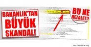 Bakanlık'tan büyük sıkandal