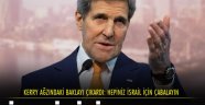 Kerry'den İsrail için destek istedi!