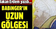 Babinger'in uzun gölgesi