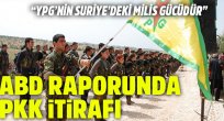 ABD Kongresi'ne sunulan istihbarat raporunda PKK itirafı