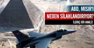 ABD, Mısır'ı neden silahlandırıyor?