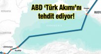ABD 'Türk Akımı'nı tehdit ediyor!
