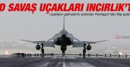 ABD uçakları İncirlik'e geldi