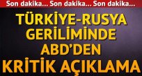 ABD'den flaş 'Rusya' açıklaması