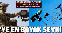 ABD'den teröristlere en büyük sevkiyat!.