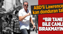 ABD'li Lawrence'tan kan donduran talimat.