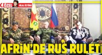 Afrin'de Rus ruleti
