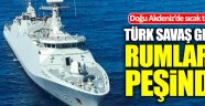 Akdeniz'de Türk savaş gemisi Rumların peşinde!