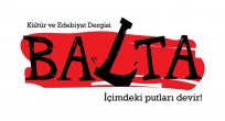 ANADOLU'DAN YÜKSELEN YENİ BİR SES: "BALTA DERGİSİ"
