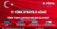 ANKARA'DA 21. YÜZYIL TÜRKİYE ENSTİTÜSÜNDEN "TÜRK YURTLARINDA NELER OLUYOR" PANELİ