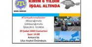 ANKARA'DA, KIRIM'IN İŞGALİNİN 6. YIL DÖNÜMÜ SEBEBİYLE PROTESTO DÜZENLENECEK