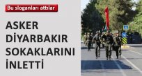 Asker Diyarbakır sokaklarını inletti