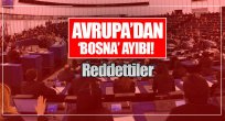 AVrupanın Bosna ayıbı!