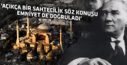 Ayasofya sahte Atatürk imzasıyla müzeye çevrildi