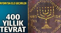 Aydın'da 400 yıllık Tevrat 