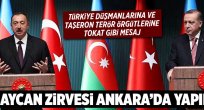 Azerbaycan zirvesi Ankara'da yapılacak