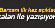 Barzani açıkladı: Öcalan ile yazışıyoruz